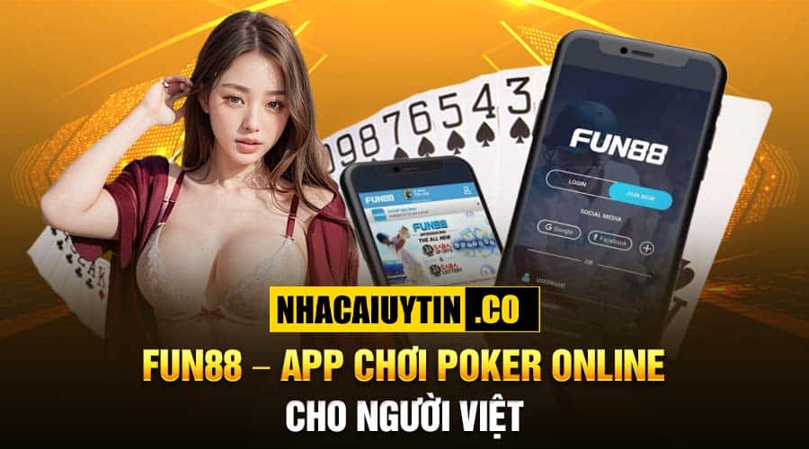 FUN88 - App chơi Poker online cho người Việt